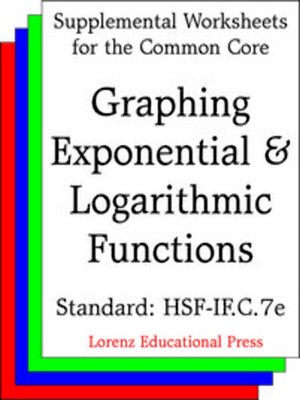 cover image of CCSS HSF-IF.C.7e Graphing Exponential and Logarithmic Functions